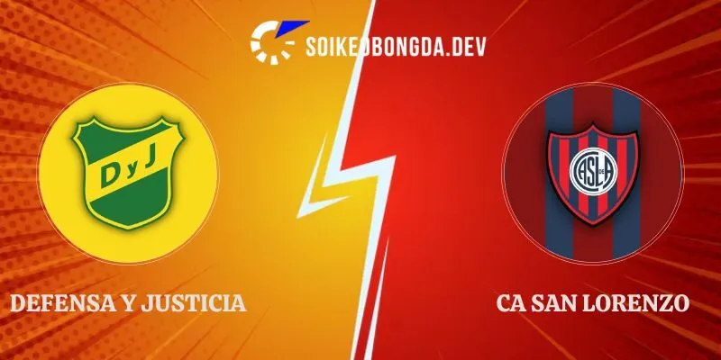 Định Kèo Defensa Y Justicia vs CA San Lorenzo 00h45 04/10 1 Định Kèo Defensa Y Justicia vs CA San Lorenzo 00h45 04/10