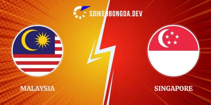 Soi Kèo Malaysia vs Singapore 18h30 01/10 FIFA ASEAN Cup